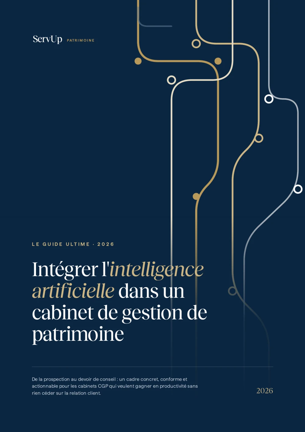 Guide ServUp Patrimoine 2026 — intégrer l'IA dans un cabinet de gestion de patrimoine (CGP)